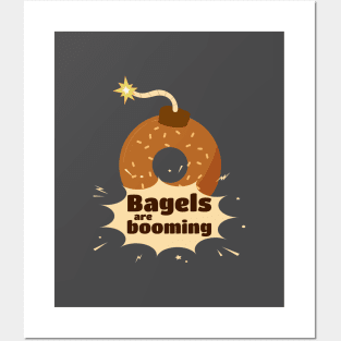 bagels are booming Posters and Art